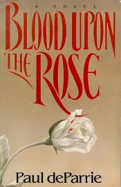 Blood Upon the Rose
